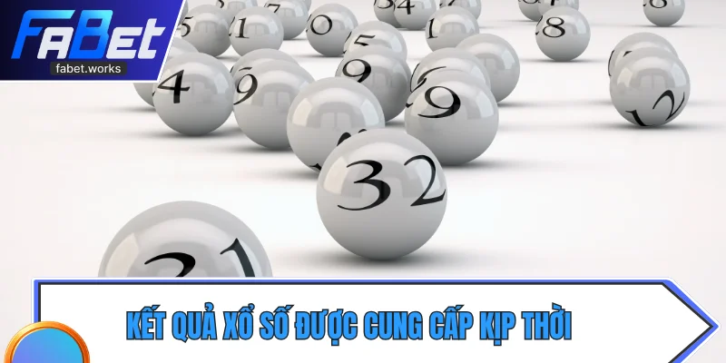 Kết quả xổ số được cung cấp kịp thời, chính xác theo từng ngày