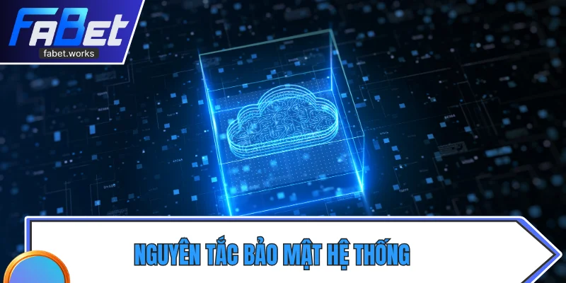 Nguyên tắc bảo mật hệ thống