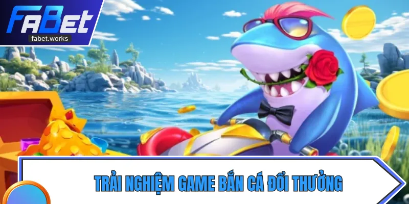 Trải nghiệm game đổi thưởng an toàn, dễ tham gia